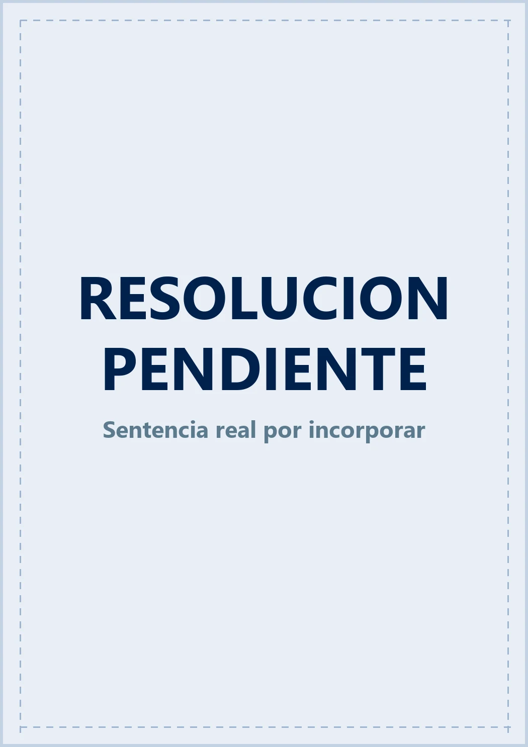 Resolución pendiente de incorporar
